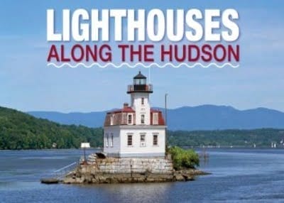 A lighthouse sits on a small rocky island in the Hudson River, surrounded by water. In the background, distant hills and Bannerman Castle appear under a blue sky. Text at the top reads, LIGHTHOUSES ALONG THE HUDSON. A lighthouse sits on a small rocky island in the Hudson River, surrounded by water. In the background, distant hills and Bannerman Castle appear under a blue sky. Text at the top reads, LIGHTHOUSES ALONG THE HUDSON.